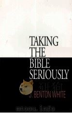 TAKING THE BIBLE SERIOUSLY   1993  PDF电子版封面  0664254527   