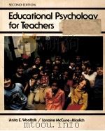 EDUCATIONAL PSYCHOLOGY FOR TEACHERS SECOND EDITION   1984  PDF电子版封面  0132404656   