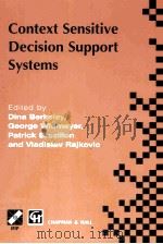 CONTEXT SENSITIVE DECISION SUPPORT SYSTEMS   1998  PDF电子版封面  0412837404   