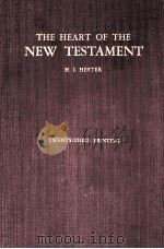 THE HEART OF THE NEW TESTAMENT   1963  PDF电子版封面     
