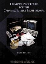 CRIMINAL PROCEDURE FOR THE CRIMINAL JUSTICE PROFESSIONAL SIXTH EDITION   1996  PDF电子版封面  0314063811   