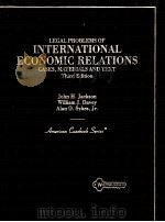 LEGAL PROBLEMS OF INTERNATIONAL ECONOMIC RELATIONS THIRD EDITION   1995  PDF电子版封面  0314046887   