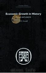 ECONOMIC GROWTH IN HISTORY SURVEY AND ANALYSIS   1972  PDF电子版封面  0415380847   