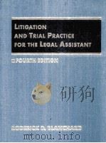 LITIGATION AND TRIAL PRACTICE FOR THE LEGAL ASSISTANT FOURTH EDITION   1995  PDF电子版封面  0314044469   
