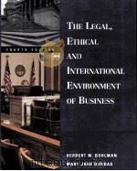 THE LEGAL ETHICAL AND INTERNATIONAL ENVIRONMENT OF BUSINESS FOURTH EDITION   1999  PDF电子版封面  0538884924   