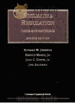 SECURITIES REGULATION CASES AND MATERIALS EIGHTH EDITION   1998  PDF电子版封面  1566626005   