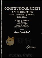 CONSTITUTIONAL RIGHTS AND LIBERTIES CASES COMMENTS QUESTIONS EIGHTH EDITION   1996  PDF电子版封面     
