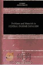 PROBLEMS AND MATERIALS IN FEDERAL INCOME TAXATION FIFTH EDITION   1998  PDF电子版封面  1567066496   