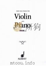 FIRST SOLO PIECES FOR VIOLIN AND PIANO BOOK 2     PDF电子版封面     