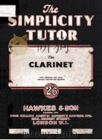 THE SIMPLICITY TUTOR THE CLARINET 26     PDF电子版封面     