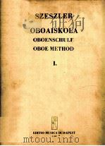 SZESLER OBOAISKOLA OBOENSCHULF OBOE METHOD I.     PDF电子版封面     