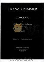 FRANZ KROMMER CONCERTO FOR 2 CLARINETS AND ORCHESTRA IN E FLAT MAJOR OP.35   1970  PDF电子版封面     