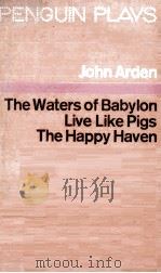 Three Plays The Waters of Babylon Live Like Pigs The Happy Haven（1961 PDF版）