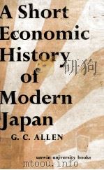 A Short Economic History of Modern Japan   1962  PDF电子版封面    G.C.Allen 