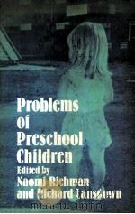 PROBLEMS OF PRESCHOOL CHILDREN   1988  PDF电子版封面  9780471919322   