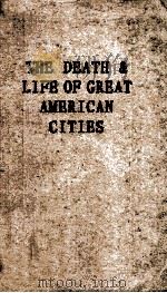 The death and life of great American cities   1961  PDF电子版封面    Jane Jacobs 