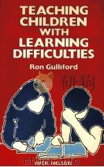 TEACHING CHILDREN WITH LEARNING DIFFICULTIES   1985  PDF电子版封面  0700505512   