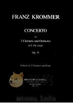 FRANZ KROMMER CONCERTO FOR 2 CLARINET AND ORCHESTRA IN E FLAT MAJOR OP.35   1970  PDF电子版封面     