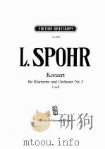 L.SPOHR KONZERT FUR KLARINETTE UND ORCHESTER NR.3 F-MOLL     PDF电子版封面     