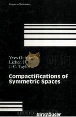 Compactifications of Symmetric Spaces   1998  PDF电子版封面  0817638997   