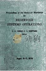 PROCEEDINGS OF THE NATIONAL WORKSHOP ON RESERVOIR SYSTEMS OPERATIONS（1981 PDF版）