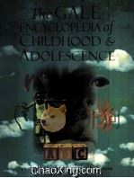 THE GALE ENCYCLOPEDIA OF CHILDHOOD & ADOLESCENCE   1998  PDF电子版封面  0810398842   
