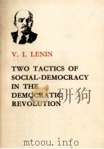 TWO TACTICS OF SOCIAL-DEMOCRACY IN THE DEMOCRATIC REVOLUTION（1965 PDF版）