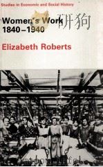 WOMEN‘S WORK 1840-1940   1988  PDF电子版封面     