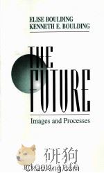 THE FUTURE  IMAGES AND PROCESSES   1995  PDF电子版封面  0803957890   