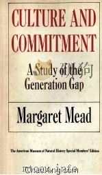 CULTURE AND COMMITMENT  A STUDY OF THE GENERATION GAP   1970  PDF电子版封面     
