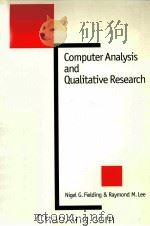 COMPUTER ANALYSIS AND QUALITATIVE RESEARCH   1998  PDF电子版封面  0803974833   