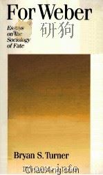 FOR WEBER  ESSAYS ON THE SOCIOLOGY OF FATE  SECOND EDITION   1996  PDF电子版封面  0803976348   