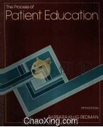 THE PROCESS OF PATIENT EDUCATION   1980  PDF电子版封面  0801641853   