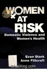 WOMEN AT RISK  DOMESTIC VIOLENCE AND WOMEN'S HEALTH（1996 PDF版）