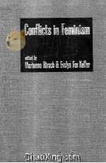 CONFLICTS IN FEMINISM   1990  PDF电子版封面  0415901782   