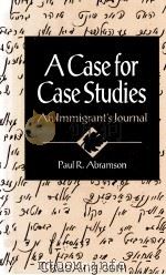 A CASE FOR CASE STUDIES  AN IMMIGRANT‘S JOURNAL（1992 PDF版）