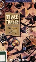 TIME TRACKS  MOMENTS IN HISTORY   1994  PDF电子版封面  0176043675   