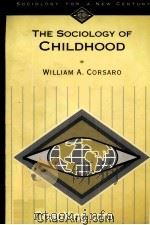 THE SOCIOLOGY OF CHILDHOOD   1997  PDF电子版封面  0803990111   