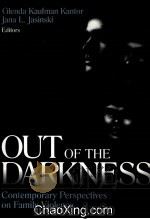 OUT OF THE DARKNESS  CONTEMPORARY PERSPECTIVES ON FAMILY VIOLENCE（1997 PDF版）