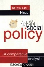 SOCIAL POLICY：A COMPARATIVE ANALYSIS   1996  PDF电子版封面  0133539059   