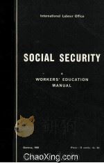 SOCLAL SECURITY  A WORKERS‘EDUCATION MANUAL（1958 PDF版）
