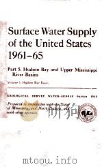 SURFACE WATER SUPPLY OF THE UNITED STATES 1961-65 PART 5.HUDSON BAY AND UPPER MISSISSIPPI RIVER BASI（1971 PDF版）
