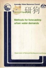 METHODS FOR FORECASTING URBAN WATER DEMANDS   1981  PDF电子版封面  0642058059   