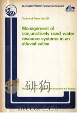 MANAGEMENT OF CONJUNCTIVELY USED WATER RESOURCE SYSTEMS IN AN ALLUVIAL VALLEY（1982 PDF版）