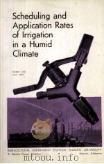 SCHEDULING AND APPLICATION RATES OF IRRIGATION IN A HUMID CLIMATE   1975  PDF电子版封面     