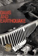 DAMS AND EARTHQUAKE   1981  PDF电子版封面  0727701231   