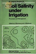 SOIL SALINITY UNDER IRRIGATION:PROCESSES AND MANAGEMENT   1984  PDF电子版封面  3540135650   