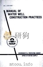 MANUAL OF WATER WELL CONSTRUCTION PRACTICES     PDF电子版封面     