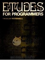 ETUDES FOR PROGRAMMERS   1978  PDF电子版封面  0132918072   