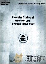 CORRELATED STUDIES OF VANCOUVER LAKE-HYDRAULIC MODEL STUDY（1972 PDF版）
